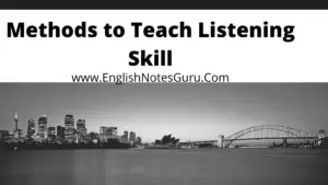 Methods of Teaching Listening Skills