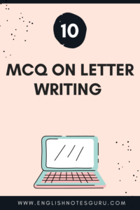 Top MCQs on Letter Writing