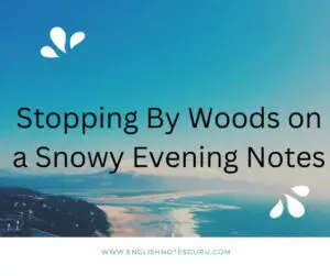 Stopping by Woods on a snowy evening Notes